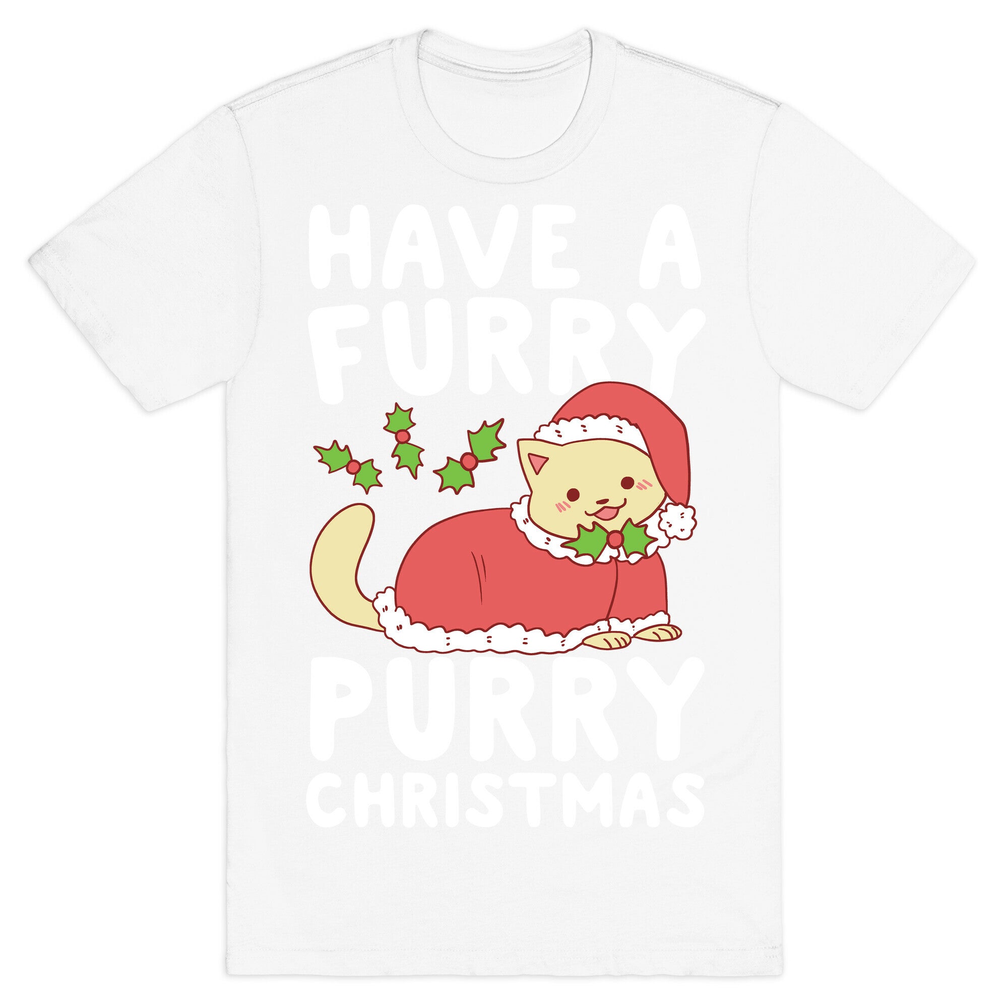 Have a Furry, Purry Christmas  T-Shirt